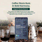 Organic Havana Reserve Rum Barrel Aged Coffee
